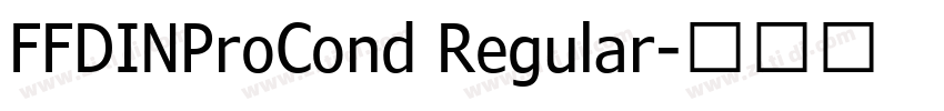 FFDINProCond Regular字体转换